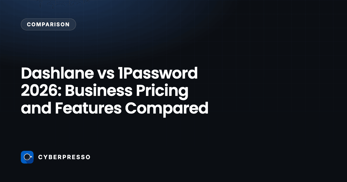 Dashlane vs 1Password 2026: Business Pricing and Features Compared