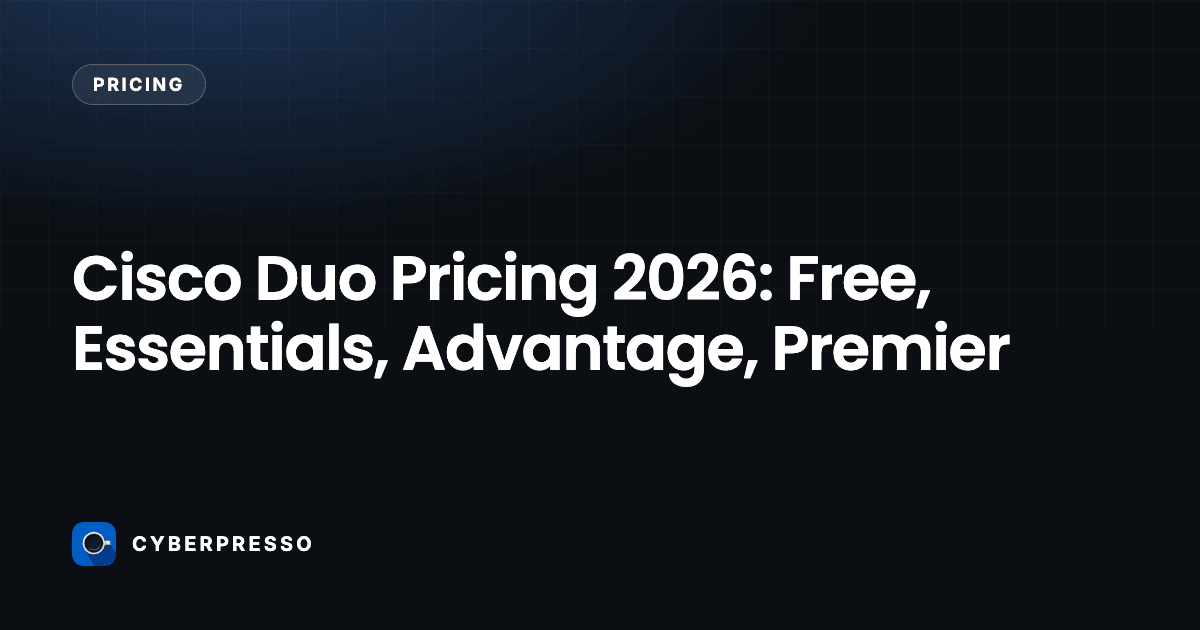 Cisco Duo Pricing 2026: Free, Essentials, Advantage, Premier